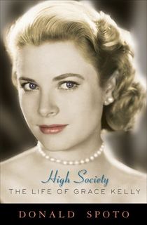 high society, a grace kelly biography